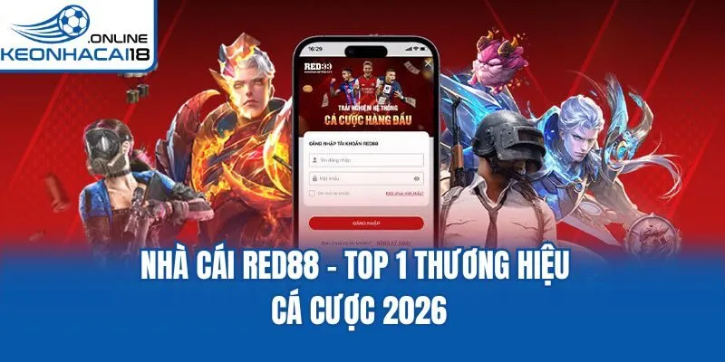 Nhà Cái RED88 - Top 1 Thương Hiệu Cá Cược 2026